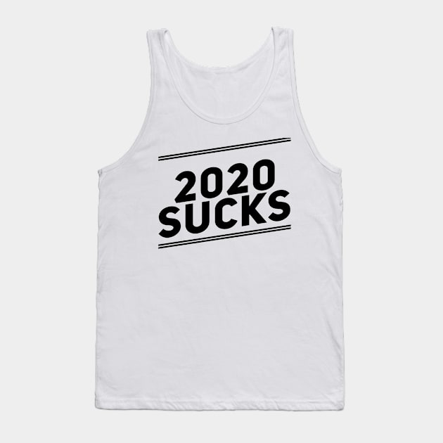 2020 Sucks Tank Top by That Cheeky Tee